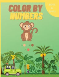 Title: Color by Numbers: Now coloring gets even easier I Colour different animals and objects in a personal way and discover the artist in each child, game for kids 3 - 7 age, 8.5 x 11, Author: Laritzu