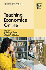 Title: Teaching Economics Online, Author: Abdullah Al-Bahrani