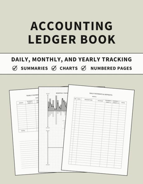 Accounting Ledger Book: Daily, Monthly, and Yearly Tracking of Accounts, Payments, Deposits, and Balance for Personal Finance and Small Business Bookkeeping (Stone Cover)