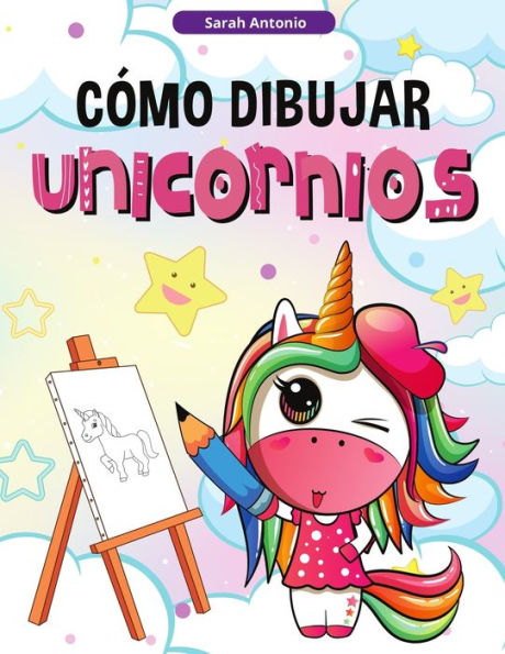CÃ¯Â¿Â½mo Dibujar Unicornios para NiÃ¯Â¿Â½os: Aprender a Dibujar Unicornios, Libro de Actividades para NiÃ¯Â¿Â½os