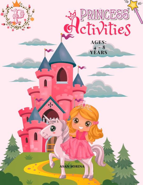 Activity Book for Princess: 4 - 8 years