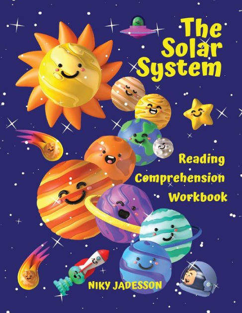 The Solar System Reading Comprehension Workbook: All about the universe ...