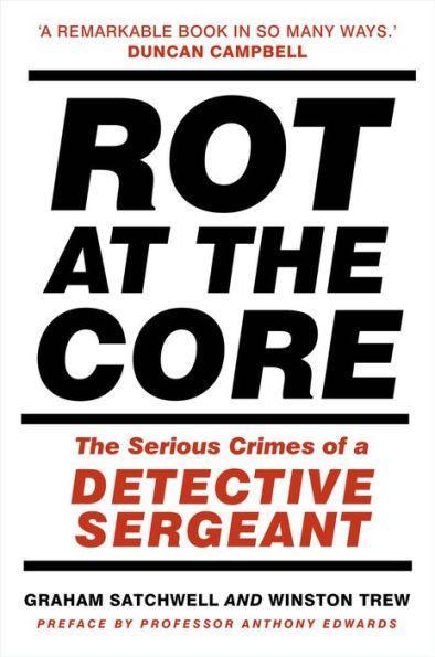 Rot at The Core: Serious Crimes of a Detective Sergeant