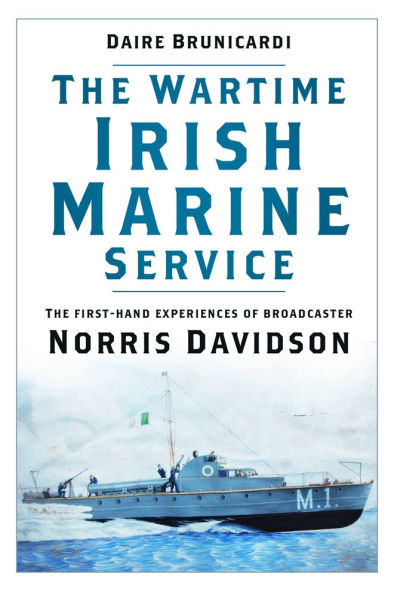 The Wartime Irish Marine Service: first-hand experiences of broadcaster Norris Davidson