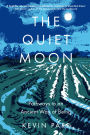 The Quiet Moon: Pathways to an Ancient Way of Being