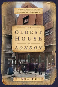 Title: The Oldest House in London, Author: Fiona Rule