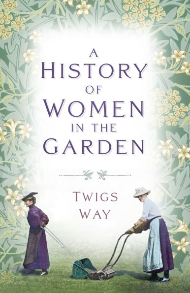 A History of Women the Garden