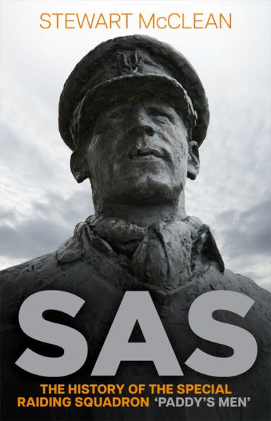 SAS: the History of Special Raiding Squadron 'Paddy's Men'