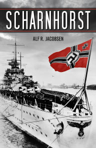 Title: Scharnhorst, Author: Alf R. Jacobsen