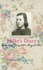 Hilke's Diary: Germany, July 1940 - August 1945