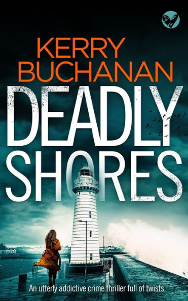 DEADLY SHORES an utterly gripping crime thriller full of twists