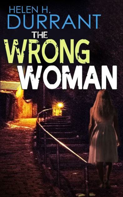 THE WRONG WOMAN an absolutely gripping crime mystery with a massive ...