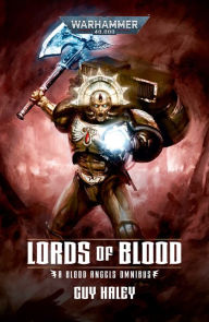 Free pdf book downloads Lords OF Blood: Blood Angels Omnibus ePub RTF iBook by Guy Haley, Guy Haley 9781804075340
