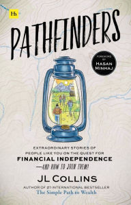 Download pdfs of textbooks Pathfinders: Extraordinary Stories of People Like You on the Quest for Financial Independence-And How to Join Them FB2 ePub