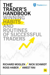 Title: The Trader's Handbook: Winning habits and routines of successful traders, Author: Ameet Rai