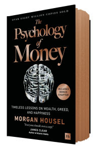 Title: The Psychology of Money (Deluxe Limited Edition): Timeless lessons on wealth, greed, and happiness, Author: Morgan Housel