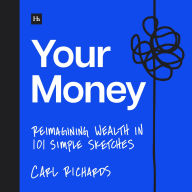 Title: Your Money: Reimagining Wealth in 101 Simple Sketches, Author: Carl Richards