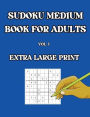 Sudoku Medium Book for Adults Vol 1: Extra Large Print