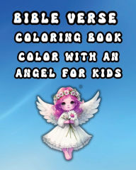 Title: Bible Verse Coloring Book Color with an Angel for Kids, Author: Robert O. Brien