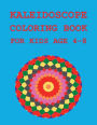 Kaleidoscope Coloring Book for Kids age 4-8