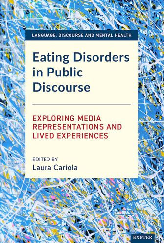 Eating Disorders Public Discourse: Exploring Media Representations and Lived Experiences