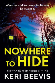 Title: Nowhere to Hide, Author: Keri Beevis