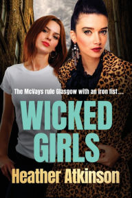 Title: Wicked Girls, Author: Heather Atkinson