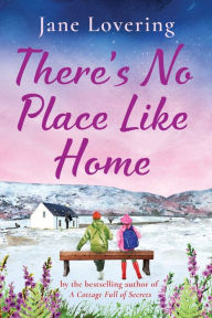 Title: There's No Place Like Home, Author: Jane Lovering