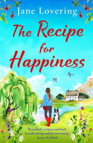 Title: The Recipe for Happiness: An uplifting romance from award-winning Jane Lovering, Author: Jane Lovering