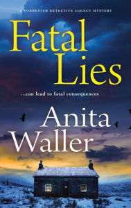 Title: Fatal Lies, Author: Anita Waller