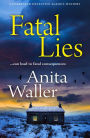 Fatal Lies: An utterly gripping mystery from Anita Waller, bestselling author of The Family at No 12