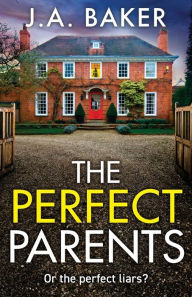 Book downloads for free ipod The Perfect Parents  in English by J a Baker 9781804153970