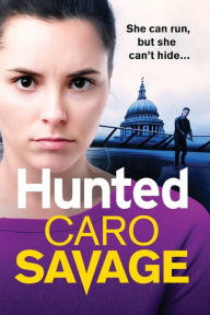 Title: Hunted, Author: Caro Savage