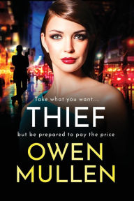 Title: Thief, Author: Owen Mullen