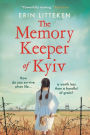 The Memory Keeper Of Kyiv