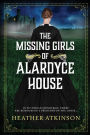 The Missing Girls Of Alardyce House