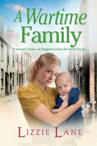 Title: A Wartime Family, Author: Lizzie Lane
