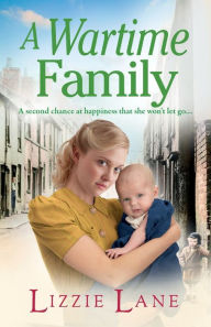 Title: A Wartime Family, Author: Lizzie Lane