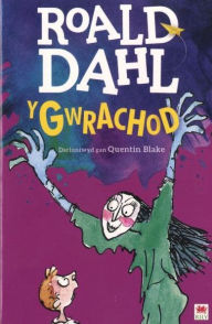 Title: Y Gwrachod, Author: Roald Dahl
