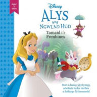 Title: Disney Agor y Drws: Alys yng Ngwlad Hud - Tamaid i'r Frenhines, Author: Disney