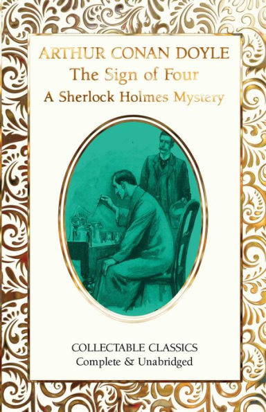 The Sign of the Four (A Sherlock Holmes Mystery)