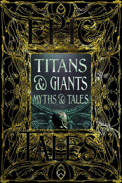 Titans & Giants Myths & Tales: Epic Tales