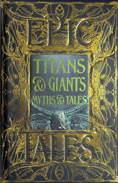 Titans & Giants Myths & Tales: Epic Tales