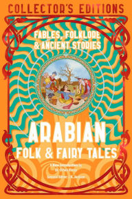 English books download pdf for free Arabian Folk & Fairy Tales: Fables, Folkore & Ancient Stories