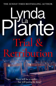Ebook for kindle free download Trial and Retribution: The unmissable legal thriller from the Queen of Crime Drama 9781804183311 by Lynda La Plante, Lynda La Plante ePub (English literature)