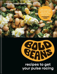 Download ebooks online forum Bold Beans: recipes to get your pulse racing (English literature) by Amelia Christie-Miller