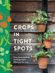 Title: Crops in Tight Spots, Author: Alex Mitchell