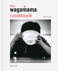 Title: The Wagamama Cookbook, Author: Hugo Arnold