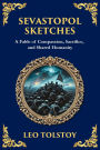 Sevastopol Sketches: A Gripping Account of War, Courage, and the Human Spirit