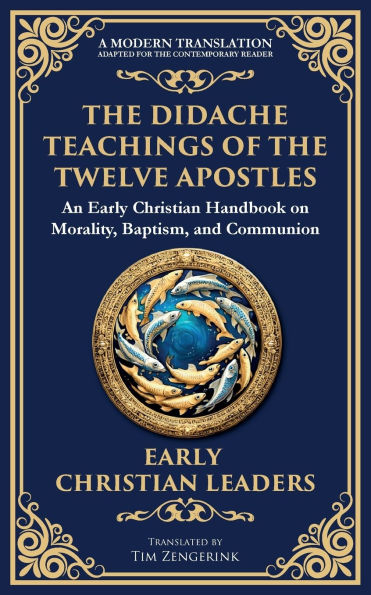 The Didache: Timeless Teachings of Early Christian Wisdom and Faith